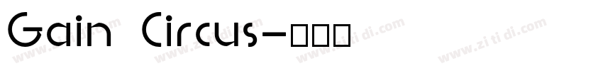 Gain Circus字体转换 Gain Circus字体转换